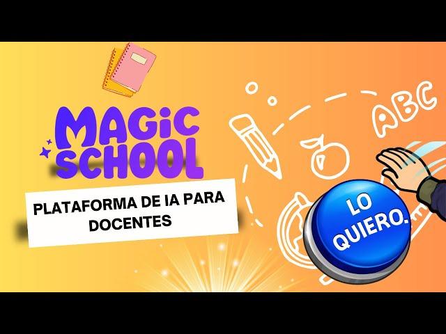 Magic School: Plataforma de IA para docentes