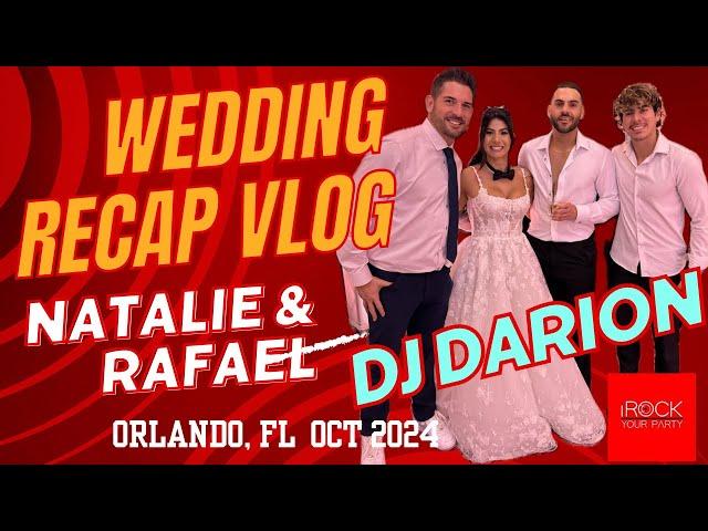 DJ Darion Wedding Recap Vlog | Raffi and Natalie | Brazilian and Latin | Light Up Dance Floor!