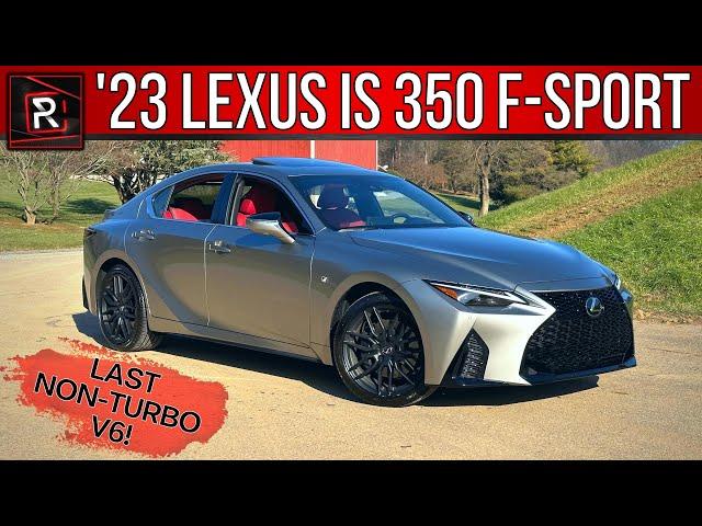 The 2023 Lexus IS 350 F-Sport AWD Is An Attractively Styled V6 Luxury Sport Sedan