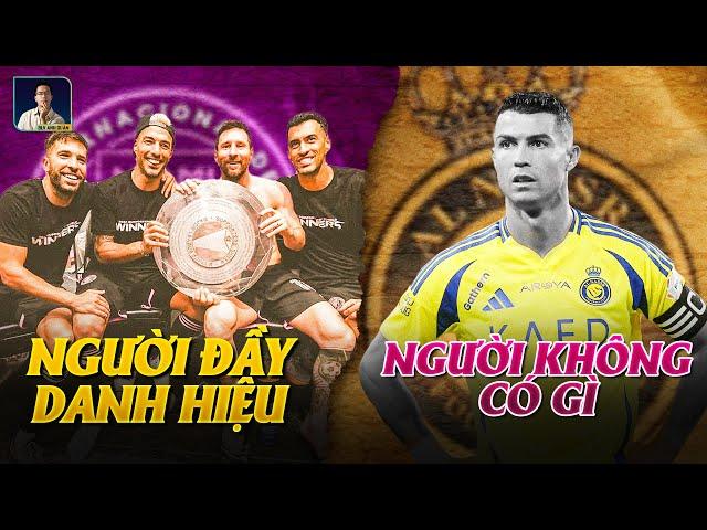 SỰ ĐỐI NGHỊCH GIỮA MESSI VÀ RONALDO SAU KHI RỜI CHÂU ÂU | BLV ANH QUÂN TV