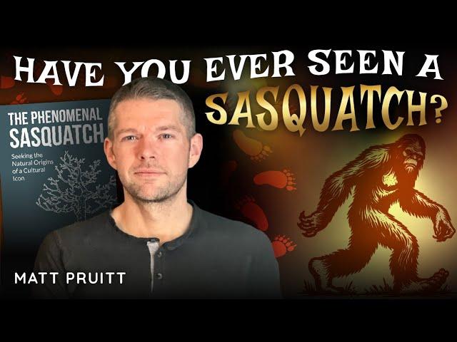 Is Sasquatch an artifact of the mind or biological reality | With Matt Pruitt