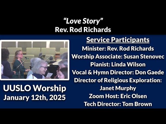 UUSLO Worship "Love Story" January 12th, 2025