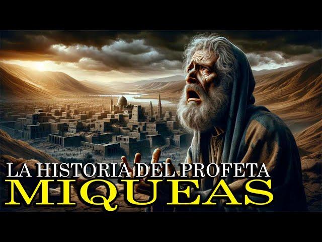 El Profeta Miqueas: Revelaciones Poderosas y Profecías Asombrosas: Impactante Revelación Bíblica"