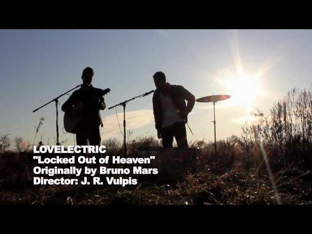 Locked out of Heaven - Bruno Mars (Cover) LOVELECTRIC