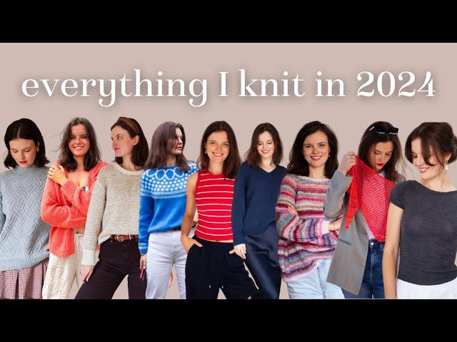 Everything I Knit in 2024 as a Full-time Knitwear Designer