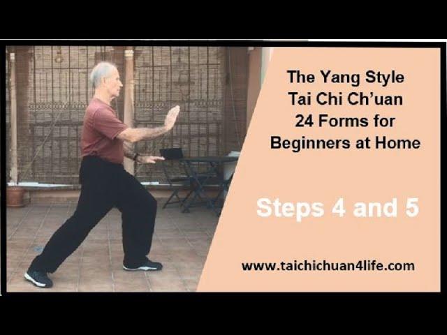 Steps 4 and 5 for the beginner from the Yang style Tai Chi – 24 Forms "Practice after Class"