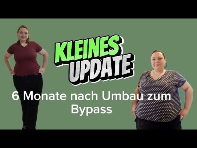 Mini Update- so geht es mir 6 Monate nach dem Umbau zum Bypass #reflux  nach #Magenverkleinerung