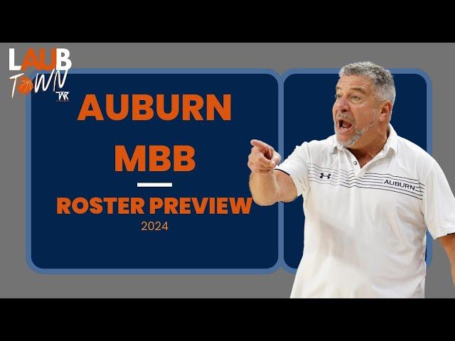 Auburn 2024-25 Men's Basketball Roster Preview