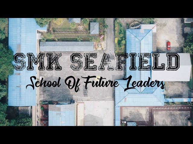 SMK Seafield - The School Of Future Leaders