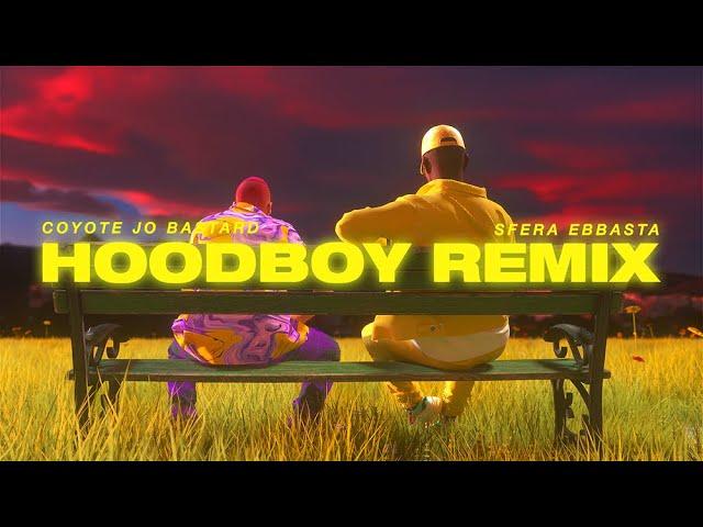 COYOTE JO BASTARD - HOODBOY REMIX FEAT SFERA EBBASTA (LYRICS VIDEO)