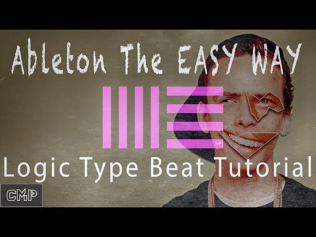 Logic Type Beat Ableton Live Tutorial | Craftmaster Productions