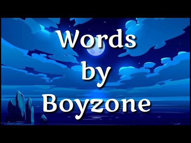 Words - Boyzone ( lirik dan terjemahan )