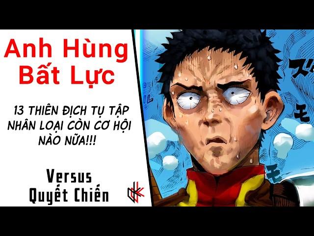 Anh Hùng Bất Lực. 13 Thiên Địch Cùng Tới Thì Lấy Gì Đỡ Nổi.