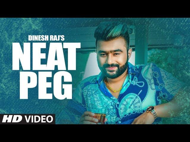 New Punjabi Song 2019 | Neat Peg (Full Song) Dinesh Raj | Jassi X | Latest Punjabi Song 2019