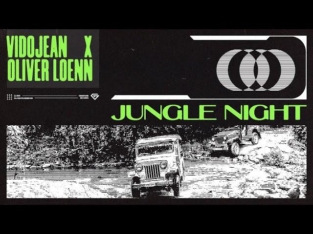 Vidojean X Oliver Loenn - Jungle Night