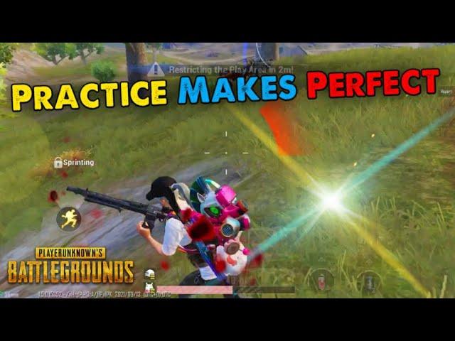 PRACTICE MAKES PERFECT! | MORE YOU PRACTICE MORE YOU LEARN | Insane Montage | PUBG MOBILE