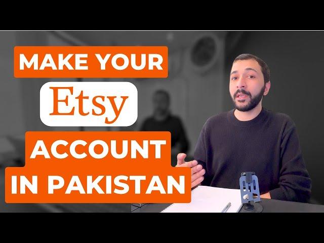 ETSY Account from Pakistan | Listing | Payments | Full Tutorial