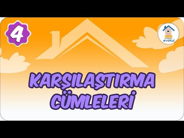 Karşılaştırma Cümleleri | 4. Sınıf #uzaktaneğitim #evokul Kampı