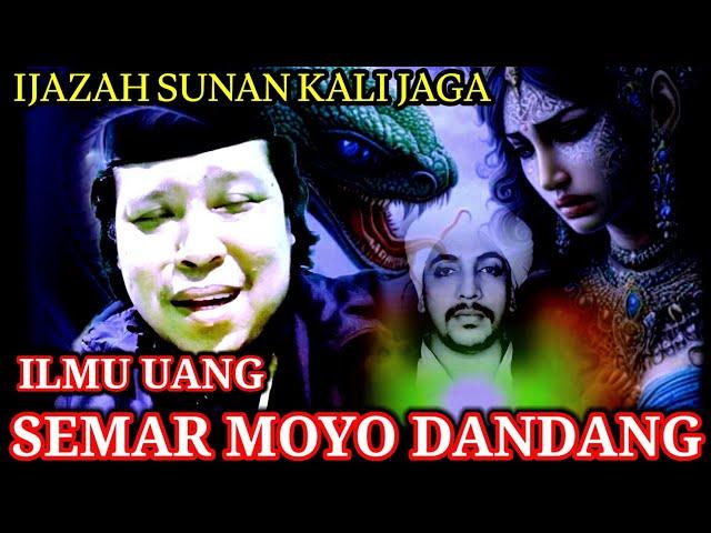 AMALAN UANG "SEMAR MOYO DANDANG" KANJENG SUNAN KALIJAGA