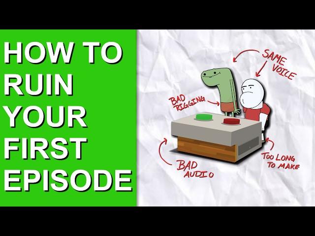 How to Make Your Own Animated Series: Don’t Ruin the First Episode