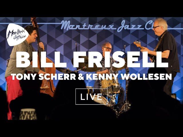 Bill Frisell, Tony Scherr & Kenny Wollesen (Live) | Montreux Jazz Festival 2017