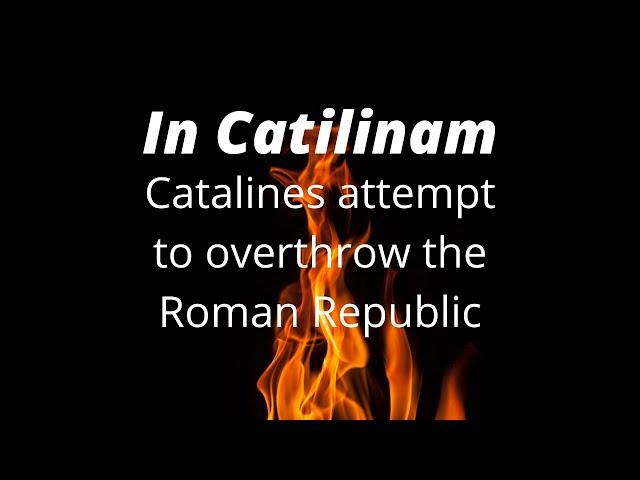 In Catilinam/Against Catiline // The Catiline Conspiracy