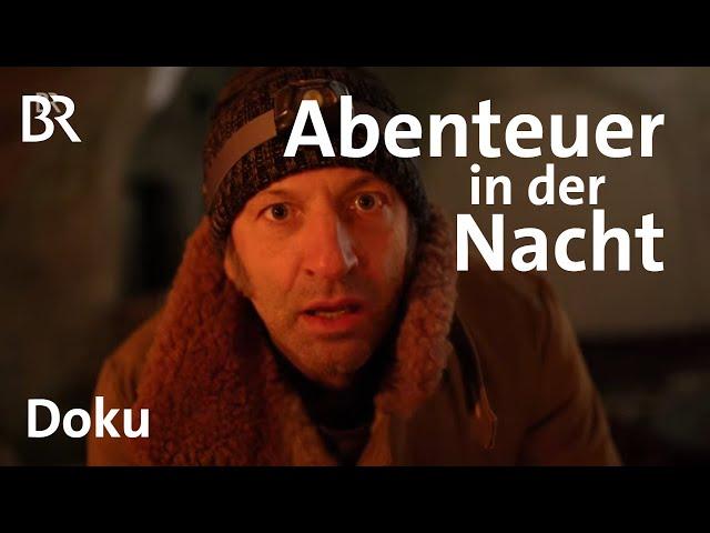 Streifzug durch die Nacht: Schmidt Max und das Abenteuer | freizeit | Doku | BR