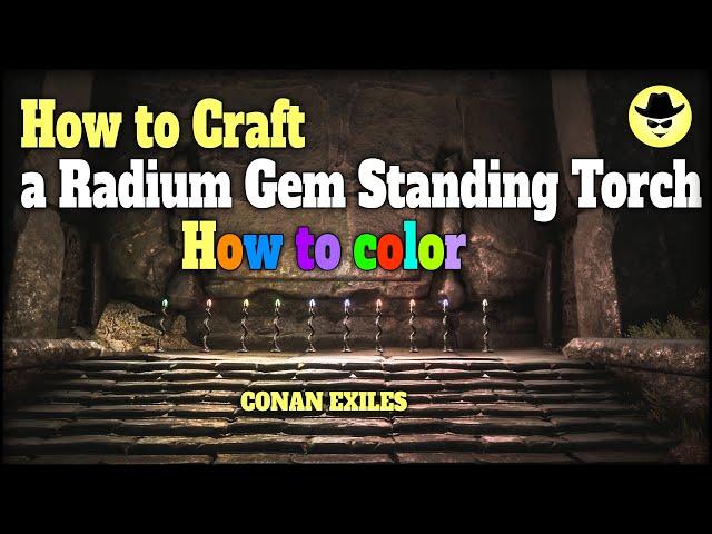 How to Craft a Radium Gem Standing Torch | How to color | Conan Exiles