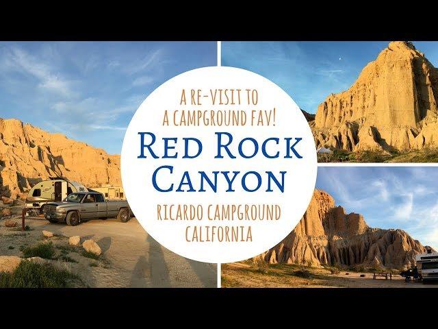 Ricardo Campground at Red Rock Canyon State Park, CA / A Re-Visit to A Campground Fav!