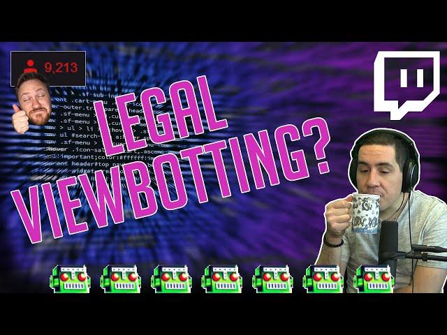 How Legal Viewbots Thrive on Twitch