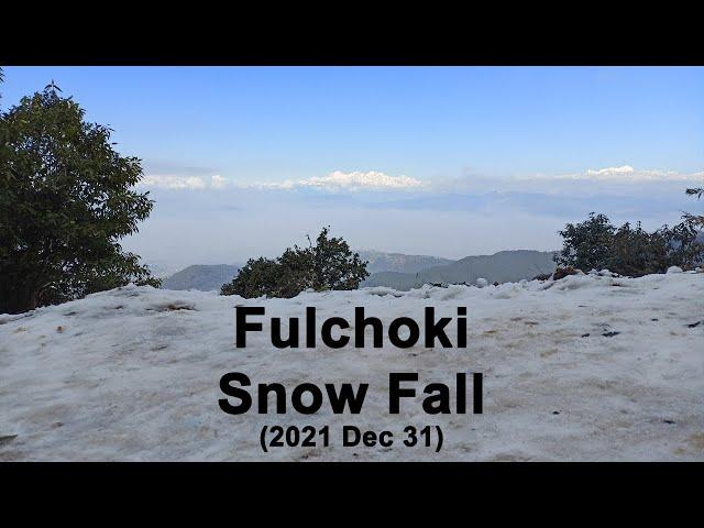 Fulchoki Snow Fall 2021 Dec 31 | Nepaami