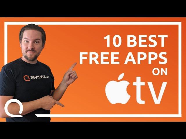 Top 10 FREE Apps on Apple TV | You Should Have All of These