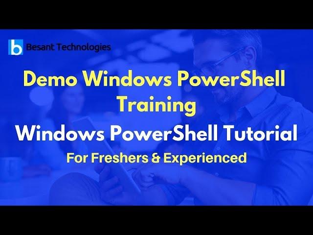 Demo Windows PowerShell Training  | Windows PowerShell  Tutorial For Beginners