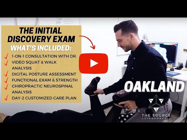 The Initial Discovery Exam at The Source Chiropractic Oakland CA