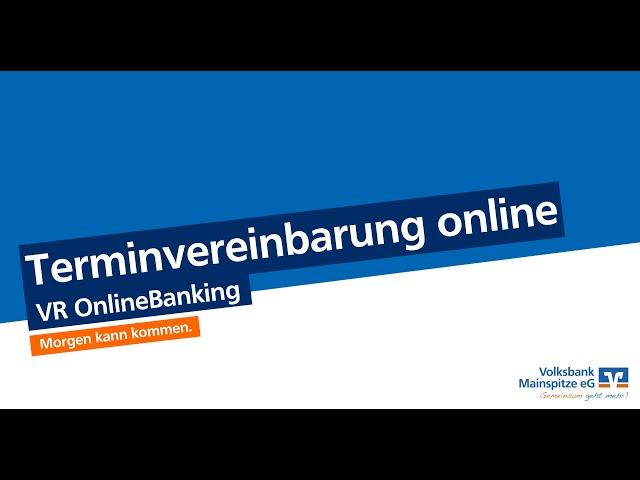 VR OnlineBanking: Terminvereinbarung online