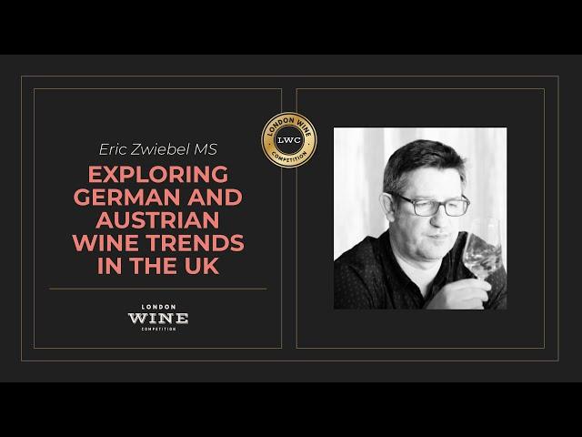 Exploring German and Austrian Wine Trends in the UK | Eric Zwiebel MS