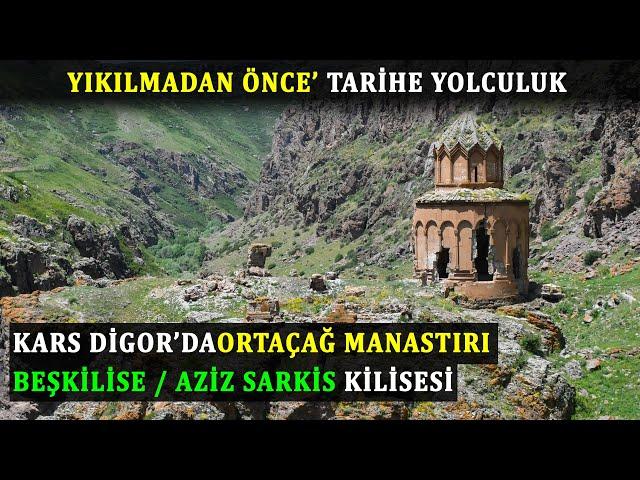 Digor Beşkilise / Kars / Aziz Sarkis Kilisesi