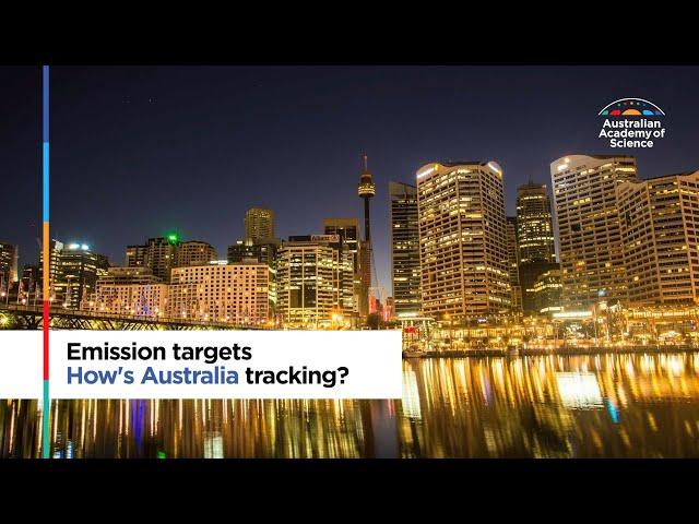 Emission targets - How's Australia tracking?