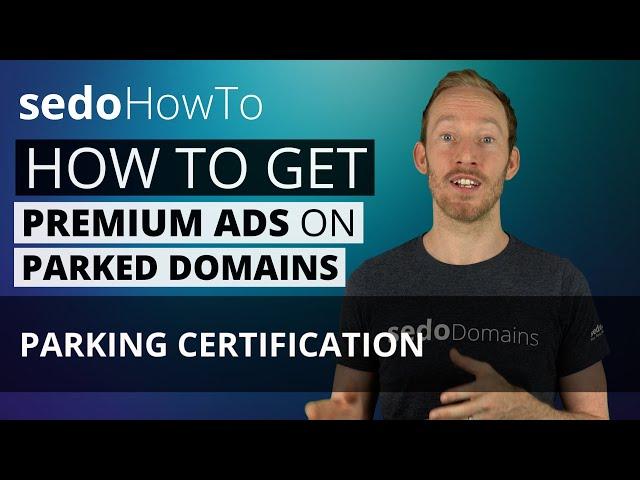 Sedo Premium ads on Parked Pages and How to Certify for Parking