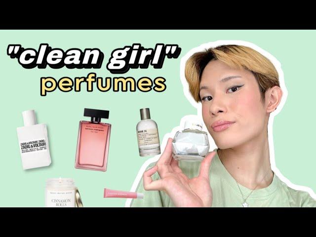 "CLEAN GIRL" AESTHETIC FRAGRANCES - The Best Clean-Smelling Perfumes