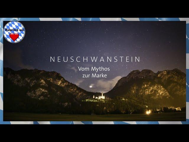 Schloss Neuschwanstein - Vom Mythos zur Marke (2019)