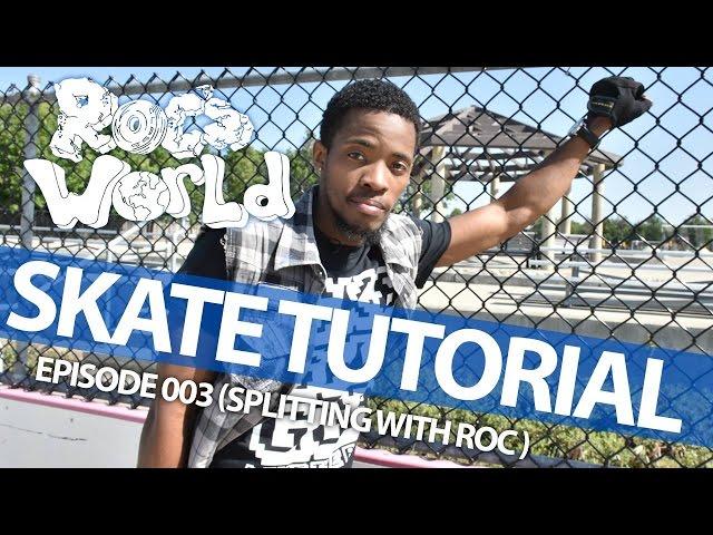 The Real Deal Splitting Spill! Roc's World Skate Tutorials (B2B - Ep. 003: Beginner Splits)