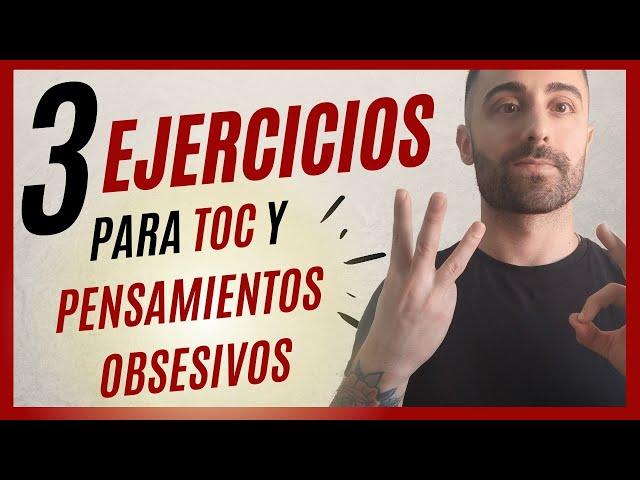 3 EJERCICIOS para el TOC que TE SORPRENDERÁN (FUNCIONAN!) (Superar Trastorno Obsesivo Compulsivo)