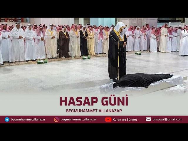 HASAP GÜNİ | TÜRKMENÇE WAGYZ.#kuranwesunnet#wagyz