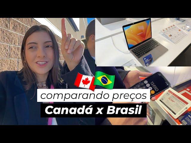 COMPARANDO PREÇOS CANADÁ x BRASIL  como é o poder de compra no Canadá?