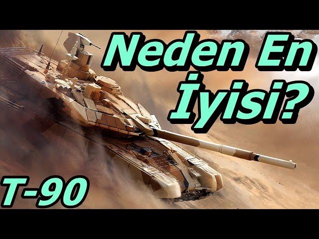 Dünyanın En İyi Tankı Neden T-90'Dır | Rusya'nın ilk Ana Muharebe Tankını Tanıyalım