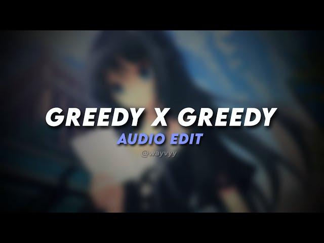 Greedy X Greedy - Tate McRae X Ariana Grande [audio edit]