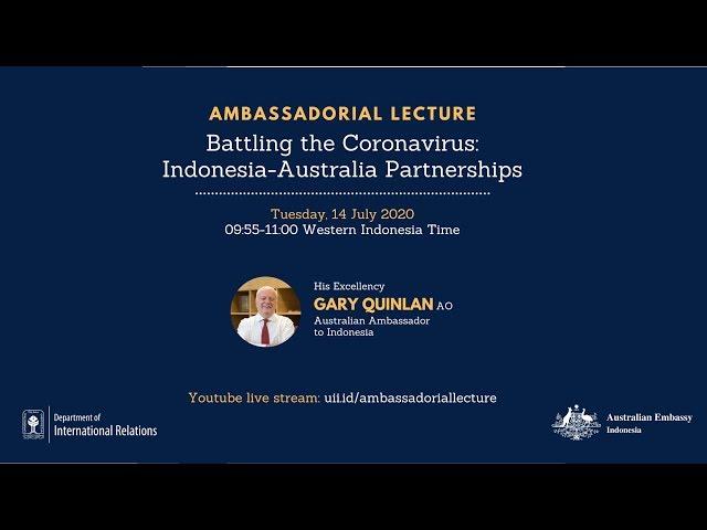 Ambassadorial Lecture "Battling the Coronavirus: Indonesia-Australia Partnerships"