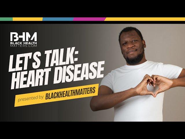 Heart Disease in the Black Community #blackhealthmatters