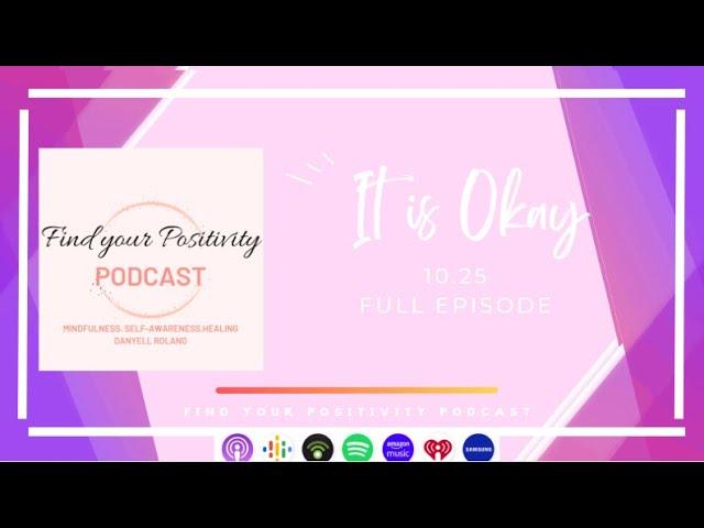 Find Your Positivity Podcast | Self-Acceptance | Affirmations | Spiritual | Joy | Growth | Happy